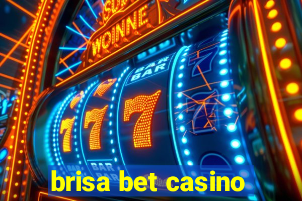 brisa bet casino